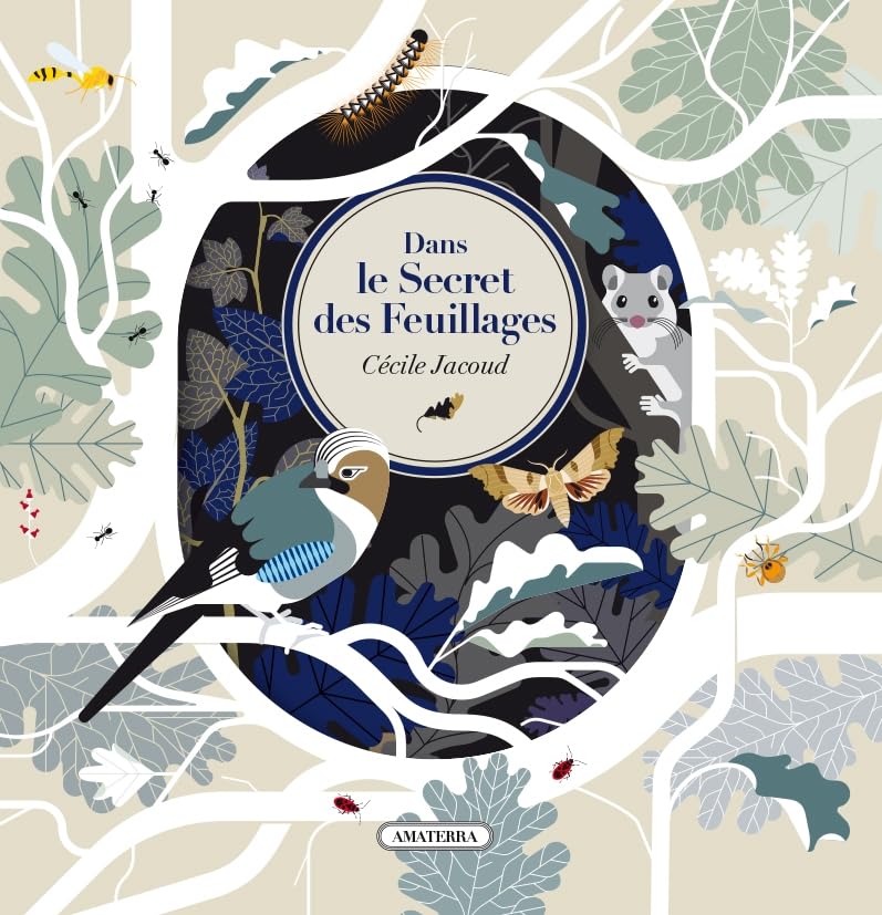Dans le secret des feuillages (Hardcover)