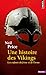 Une histoire des Vikings: Les Enfants du frêne et de l'orme