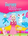 This Mother Could Be Good by Lady Nicole Johnson