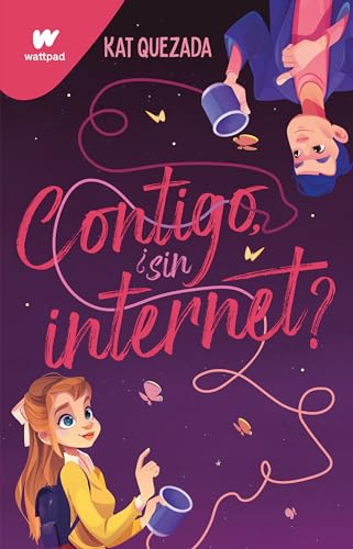 Contigo, ¿sin internet? / With You Even without WiFi (Spanish Edition)
