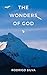THE WONDERS OF GOD by Rodrigo  Silva