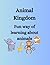 Animal Kingdom: Fun way of ...