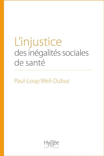 L'injustice des inégalités sociales de santé (Paperback)