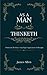 As a Man Thinketh: A Self-help Book by James Allen