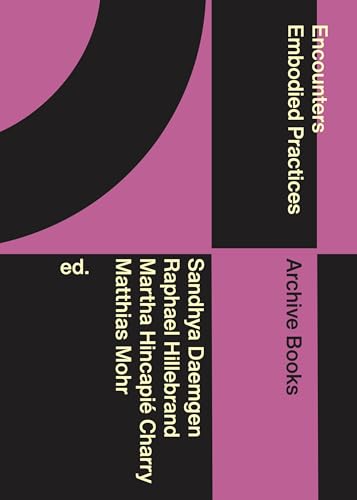 Encounters: Embodied Practices (Paperback)