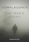 Complacency: One Man's Story