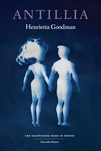Antillia (The Backwaters Prize in Poetry Honorable Mention)