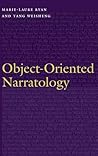 Object-Oriented Narratology (Frontiers of Narrative) Object-Oriented Narratology (Frontiers of Narrative)