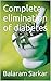 Complete elimination of diabetes
