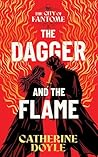 The Dagger and the Flame (The City of Fantome, #1)