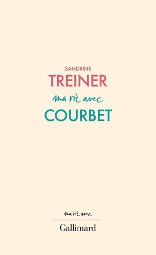 Ma vie avec Courbet (Paperback)