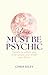 You Must Be Psychic by Chris Riley
