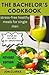 The Bachelor's cookbook: st...