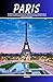 Paris Travel Guide by Lisa Gomez
