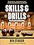 Skills and Drills: For Prac...