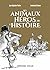 Les animaux héros de l'Hist...