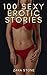100 Sexy Erotic Stories