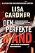 Den perfekte mand (Quincy & Rainie Book 1) by Lisa Gardner