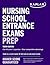 Nursing School Entrance Exa...