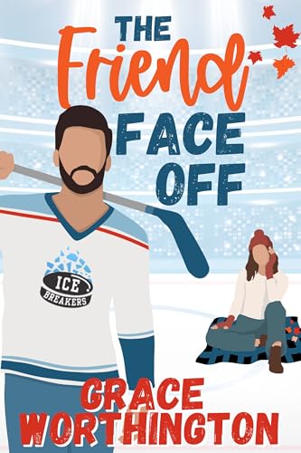 The Friend Face Off (Love on Thin Ice, #3)