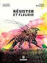Résister et fleurir