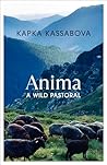 Anima by Kapka Kassabova