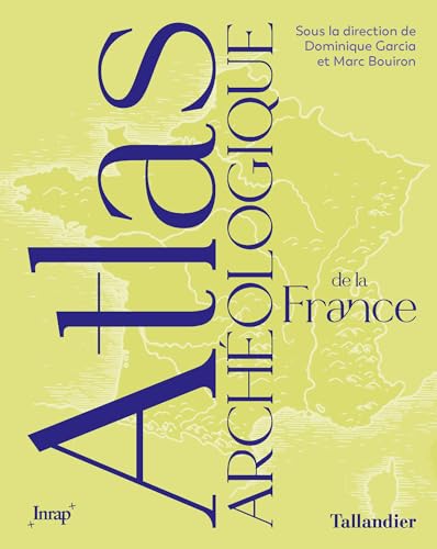 Atlas archéologique de la France (Hardcover)
