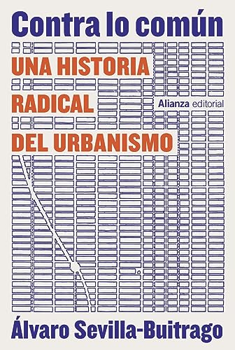 Contra lo común: Una historia radical del urbanismo (Paperback)