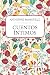 Cuentos intimos (De mujeres) by Katherine Mansfield Cuentos intimos (De mujeres) by Katherine Mansfield