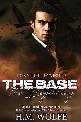 The Base: The Beginning (Daniel Part 2)