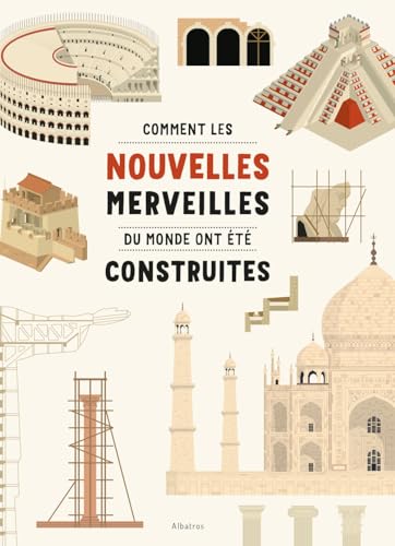 Comment les Nouvelles Merveilles du monde ont été construites (Hardcover)
