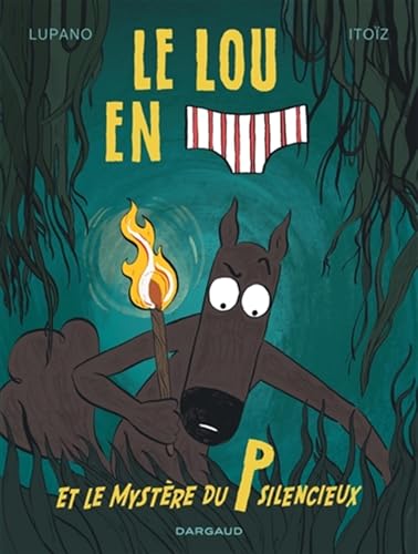 Le Loup en slip - Tome 8 - Le Loup en slip et le mystère du P silencieux (Paperback)