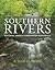 Southern Rivers: Restoring ...