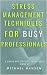 Stress Management Technique...