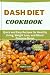 DASH DIET COOKBOOK by Stephan  Tucker