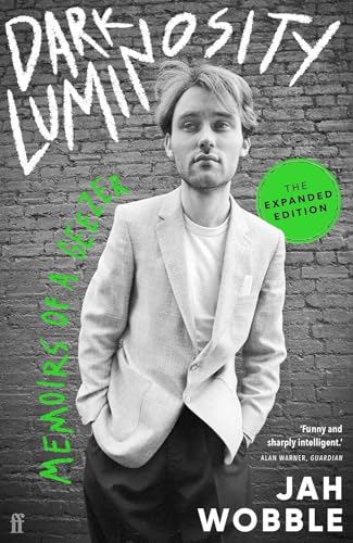 Dark Luminosity: Memoirs of a Geezer, the expanded edition (Paperback)