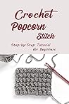 Crochet Popcorn S...