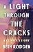 A Light through the Cracks: A Climber's Story
