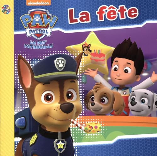 La Pat' patrouille - La fête (Paperback)