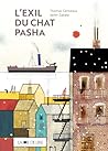 L'exil du chat Pasha by Thomas Gerbeaux