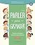 Parler pour grandir - Stimulation du langage et interventions... by Solene Bourque