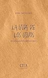 La vida de los vi...