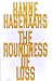 Hanne Hagenaars The Roundness Of Loss /anglais