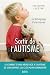 Sortir de l'autisme by Valentine Lecêtre Sortir de l'autisme by Valentine Lecêtre