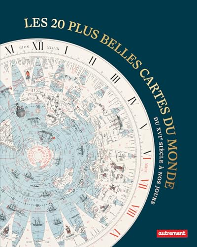 Les 20 plus belles cartes du monde: Du XVIᵉ siècle à nos jours (Paperback)
