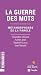 La guerre des mots - Métamo...