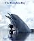 The Dolphin Boy