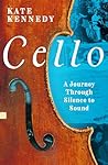 Cello: A Journey ...