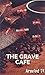 The Grave Cafe: Greed brews...