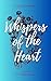 Whispers of The Heart